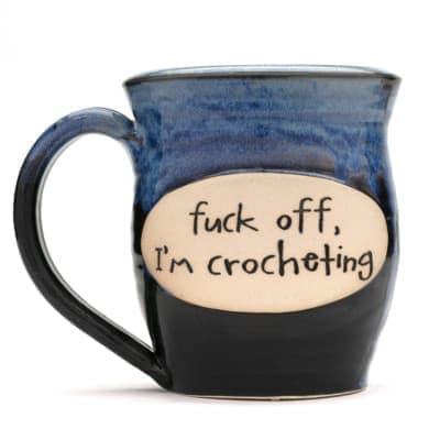 NSFW - Fuck Off, I'm Crocheting - 20 oz. Mug
