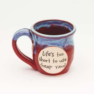 LIfe's too short to use cheap yarn