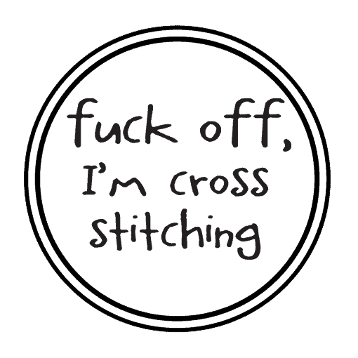 Logo Medallion - Fuck off, I'm cross stitching