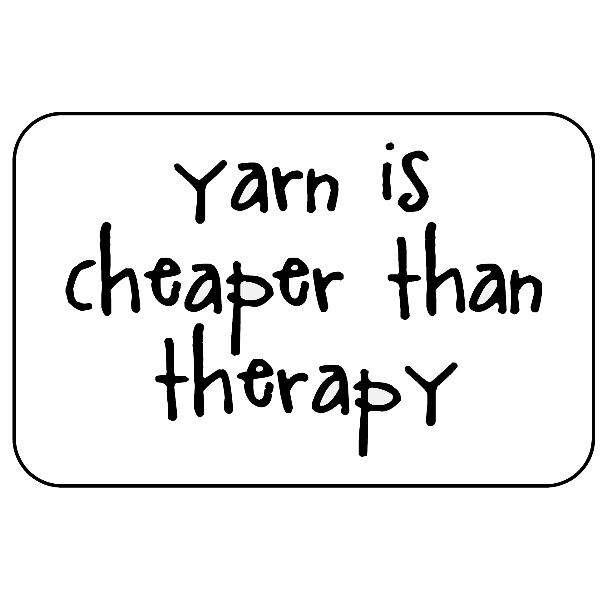 https://pawleystudios.com/wp-content/uploads/2021/03/yarn-is-cheaper-than-therapy-01.png