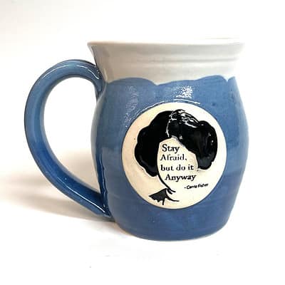 Star Wars - Carrie Fisher, "Stay afraid but do it anyways" - 20 oz. Mug